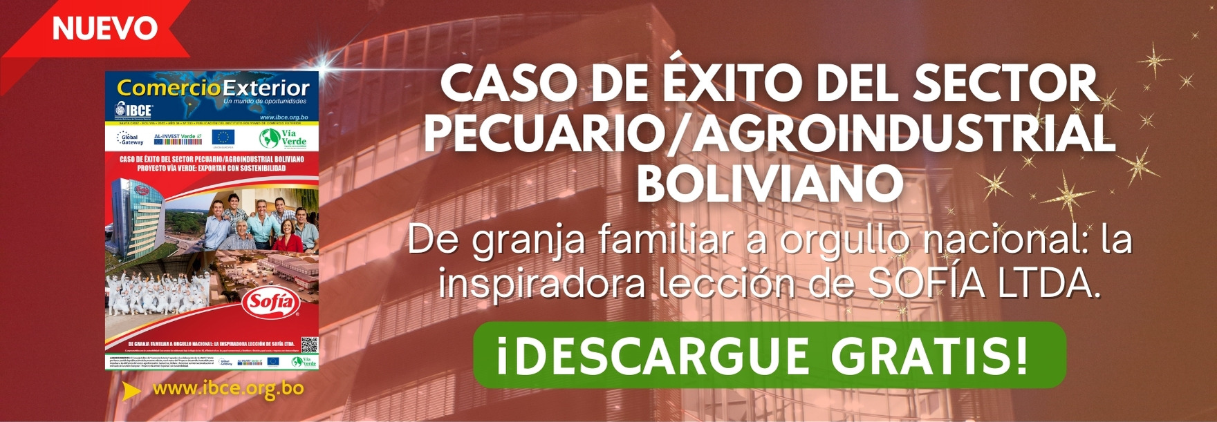  Caso de Éxito del Sector Pecuario/Agroindustrial Boliviano - Proyecto Vía Verde: Exportar con Sostenibilidad
